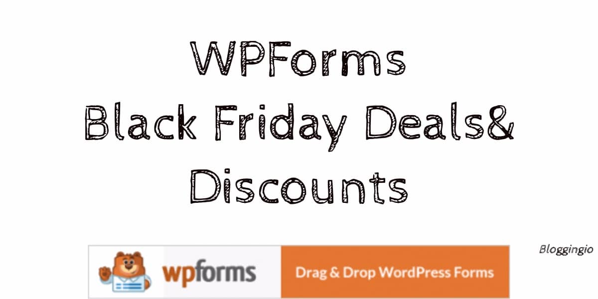 WPForms Black Friday 2022: 60% OFF