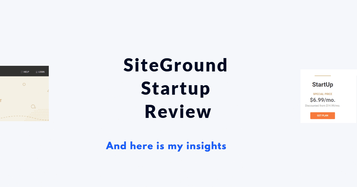 SiteGround Startup Review