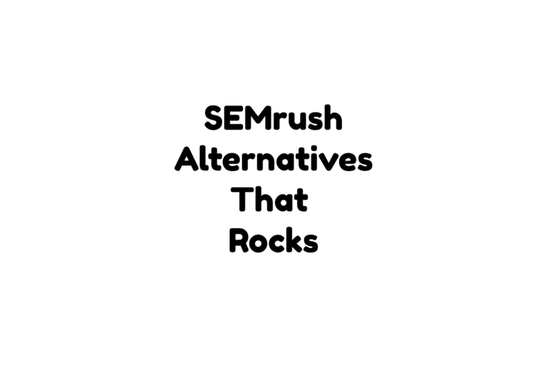 10 Best SEMRush Alternatives in 2023 – Which is Affordable?