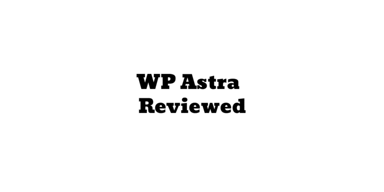 Astra Theme Review 2023: Is This WordPress Theme Any Good?