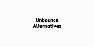 7 Best Unbounce Alternatives 2023 - Is It Worth Trying? 1