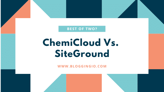 ChemiCloud Vs SiteGround