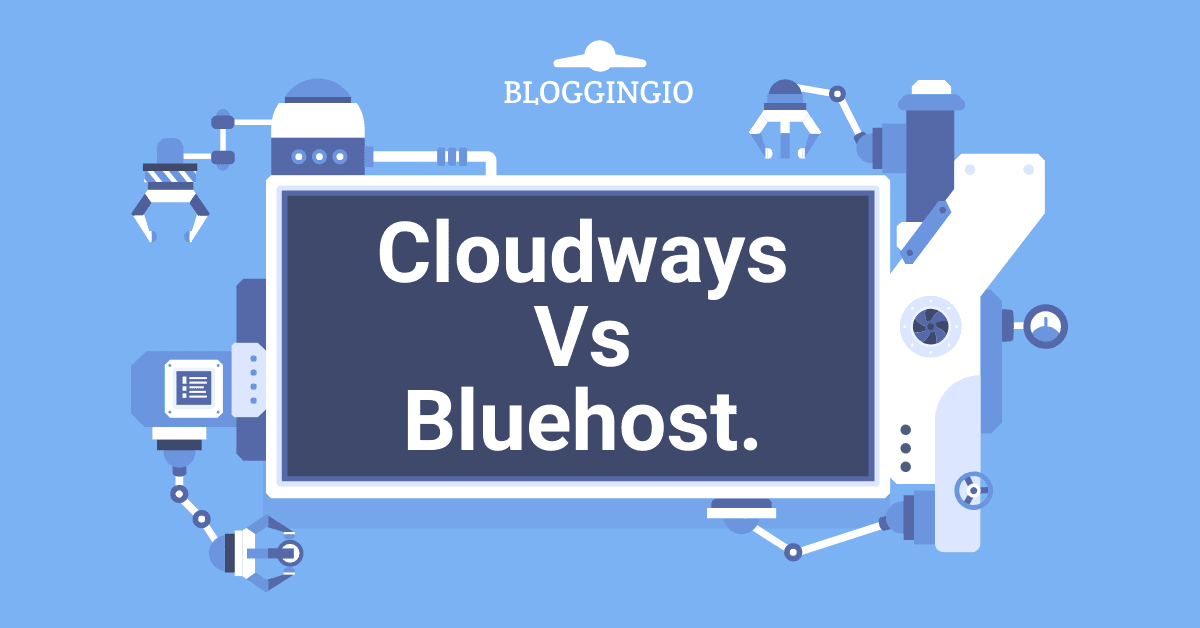 Cloudways vs Bluehost