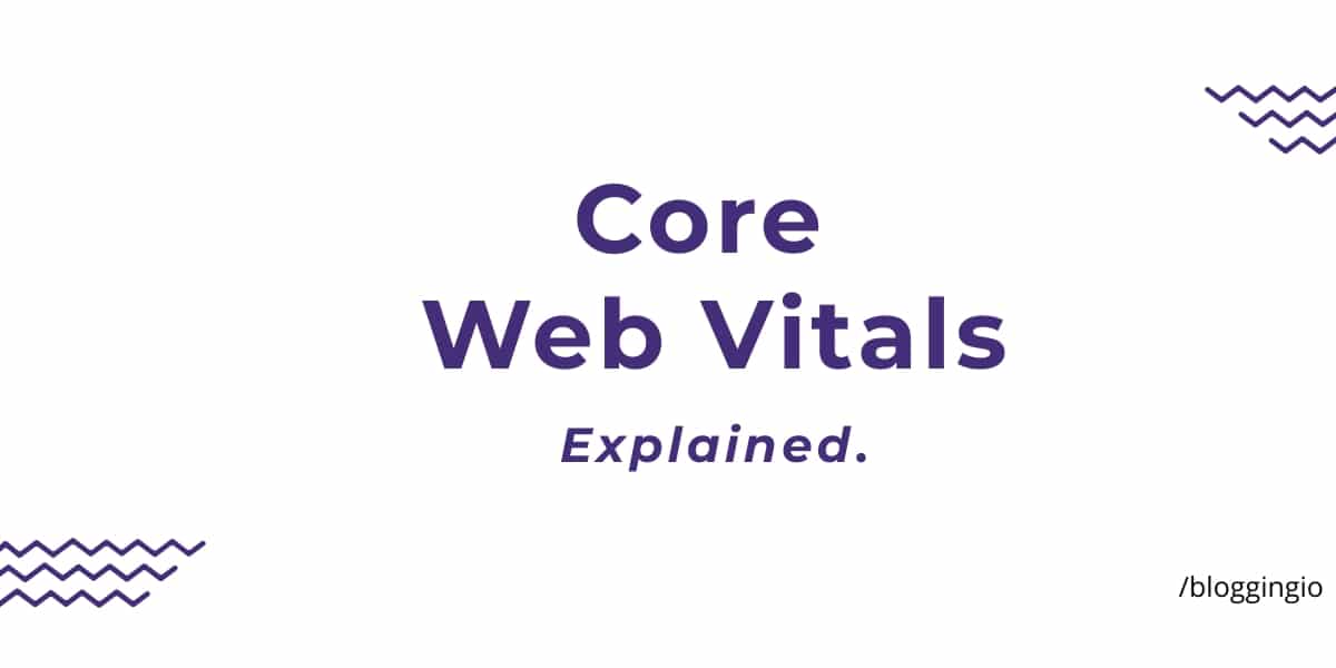 Core Web Vitals Bloggingio