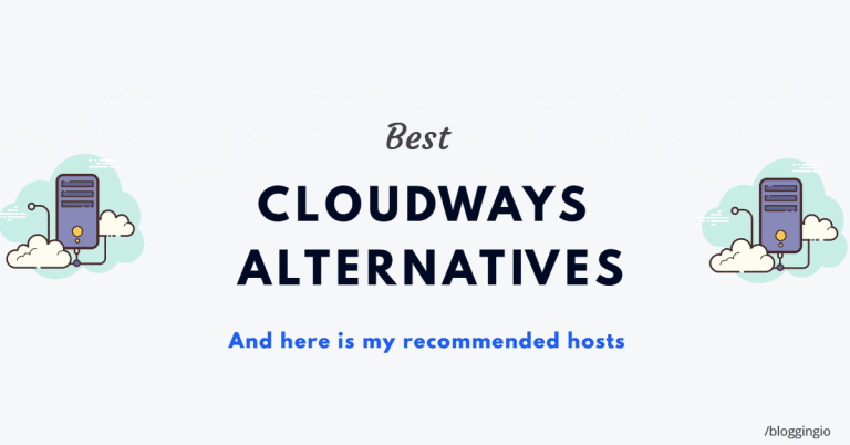5 Best Cloudways Alternatives For WordPress 2022 – Are They Worth Trying?