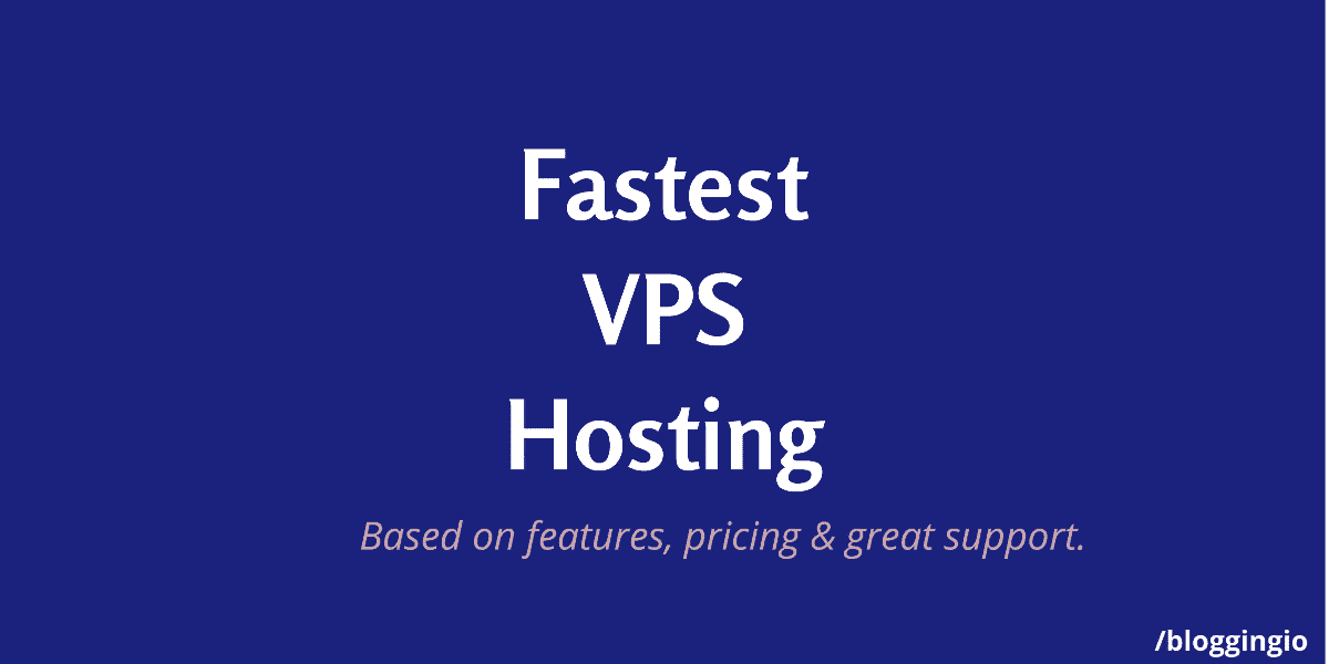 Fastest VPS Hosting