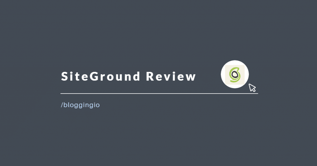 SiteGround Review 2022: Rewritten with Latest Updates 1