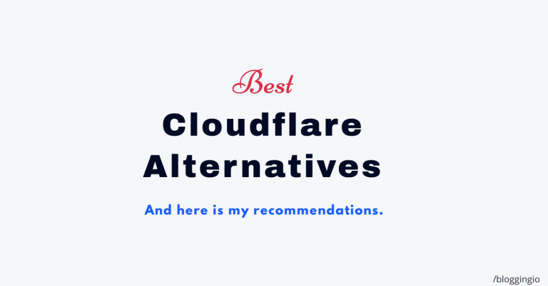 10 Best Cloudflare Alternatives (Free + Premium) in 2022