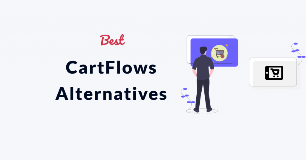 6 Best CartFlows Alternatives in 2022 1