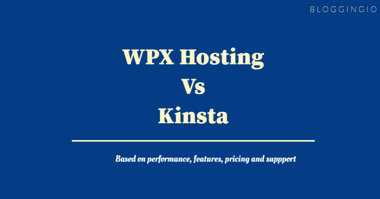 WPX Hosting Vs Kinsta: Which WP Host is Best?