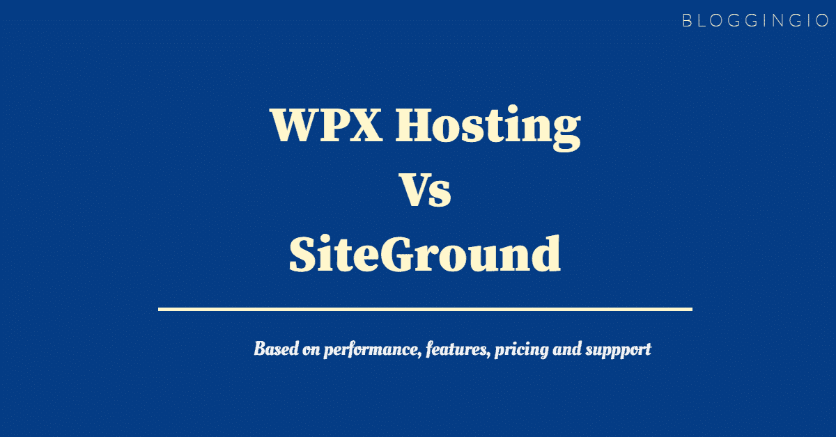 WPX Hosting vs SiteGround