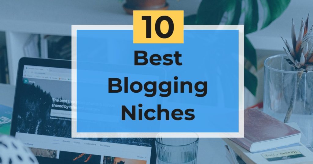 Best Blogging Niches