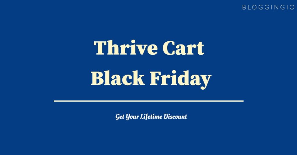 ThriveCart Black Friday 2022 (Save Upto $2300) 1
