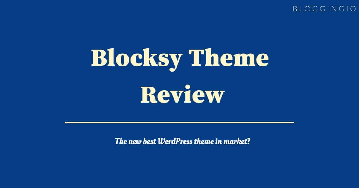 Blocksy Theme Review
