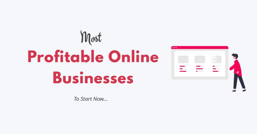 Most Profitable Online Business