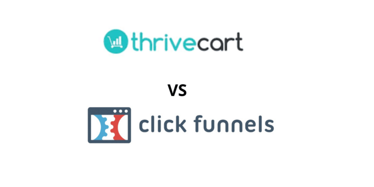 ThriveCart vs ClickFunnels: A Guide to Help You Choose the Best in 2023