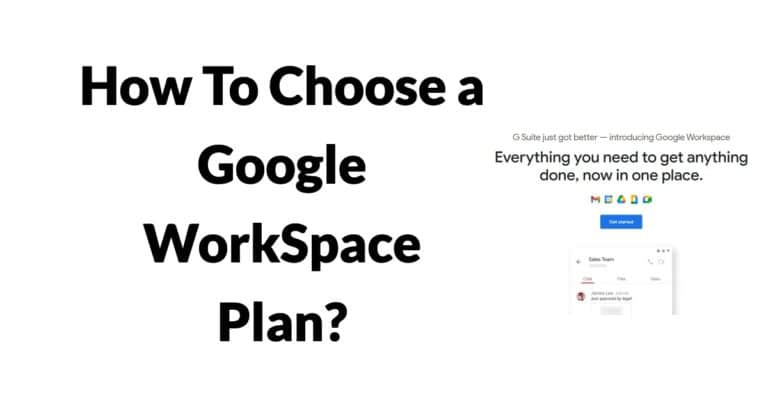 How to Choose a Google Workspace Plan (In-depth Guide)