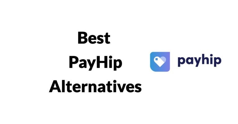 7 Best PayHip Alternatives (Free + Premium) 2023 – Which is the Right Tool For You?