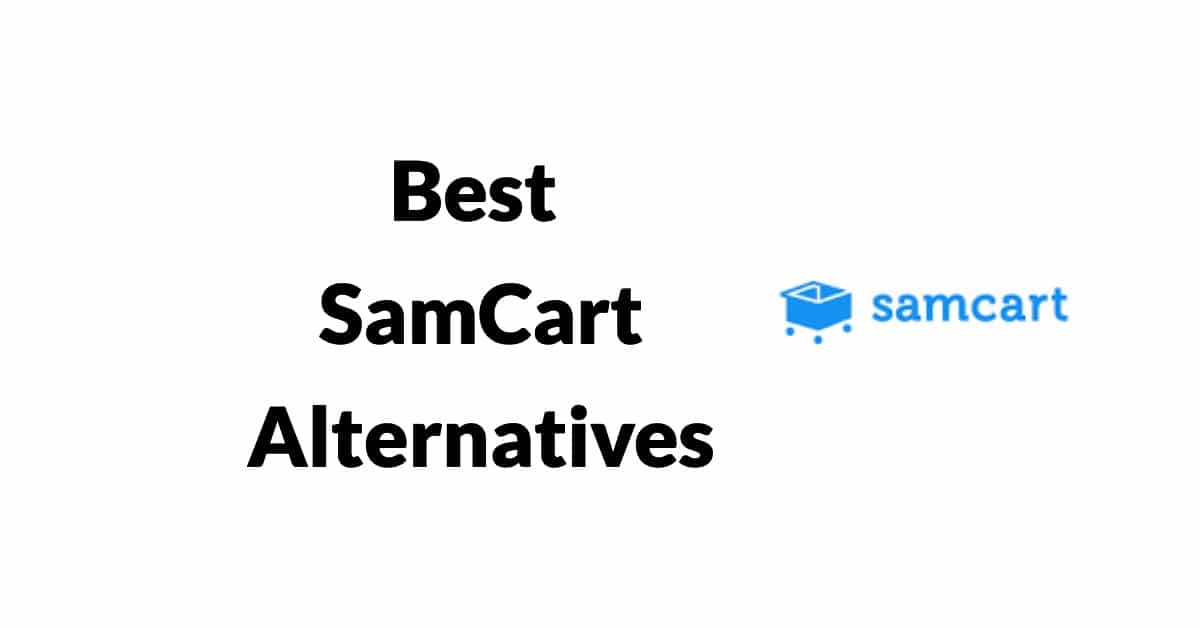 Best Samcart Alternatives