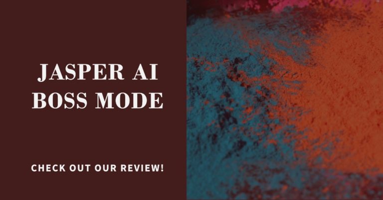 Jasper AI Boss Mode Review 2023