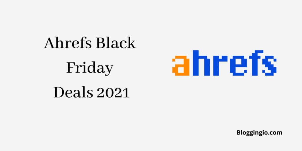 Ahrefs Black Friday Deals 2022 1