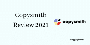 Copysmith AI Review 2022 - Is this Writing Tool Really Effective? 4