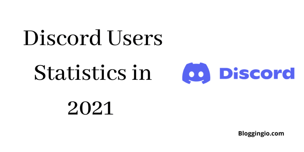 How Many Discord Users Are There? Discord Users Statistics 2022 1