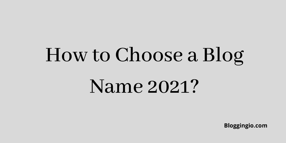 How to Choose a Blog Name