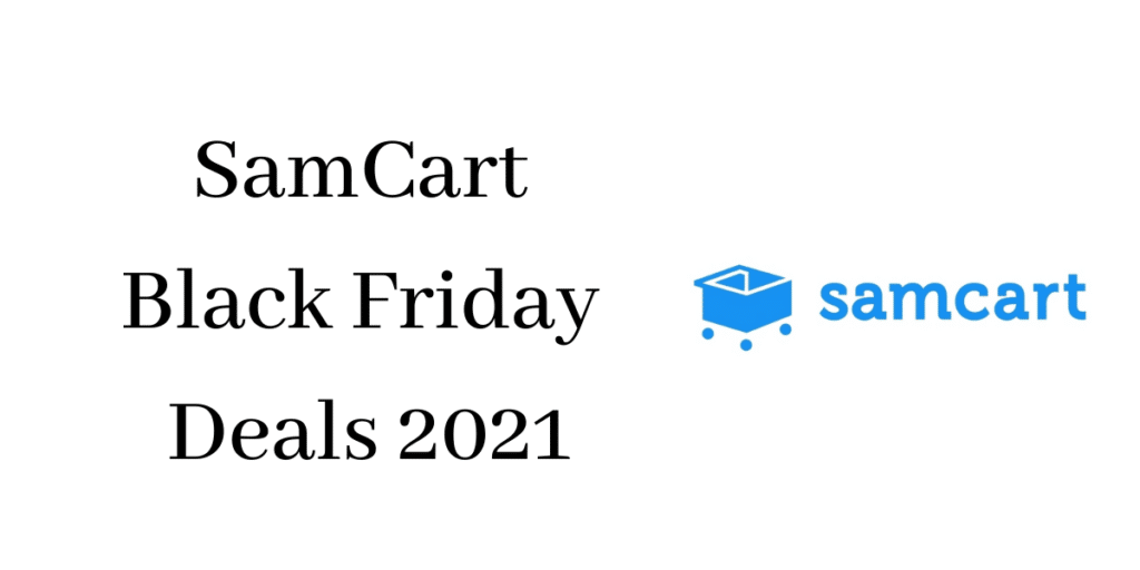 SamCart Black Friday Deals 2022 - What's Their Deal? 1