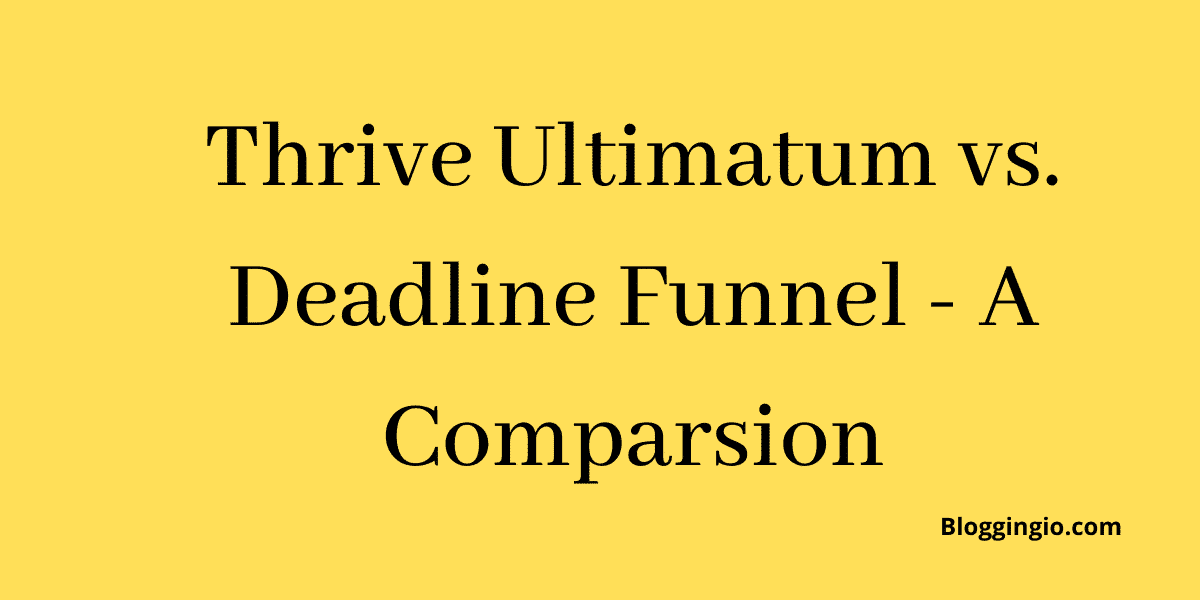 Thrive Ultimatum vs Deadline Funnel