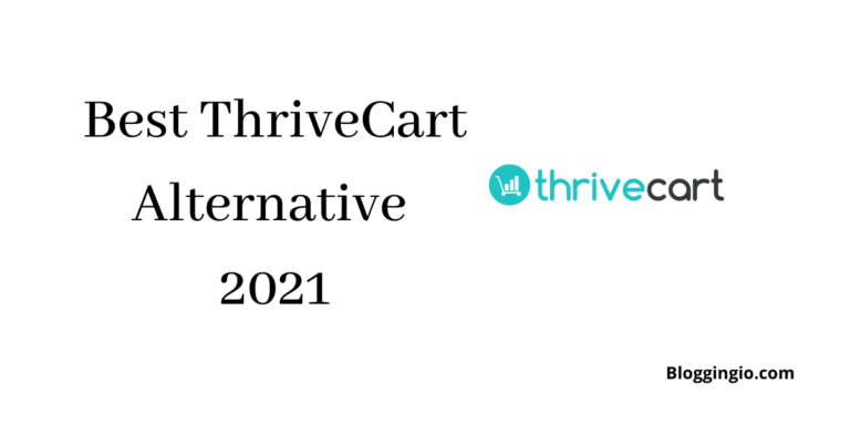 3 Best ThriveCart Alternative 2023 – Which is Best For You?