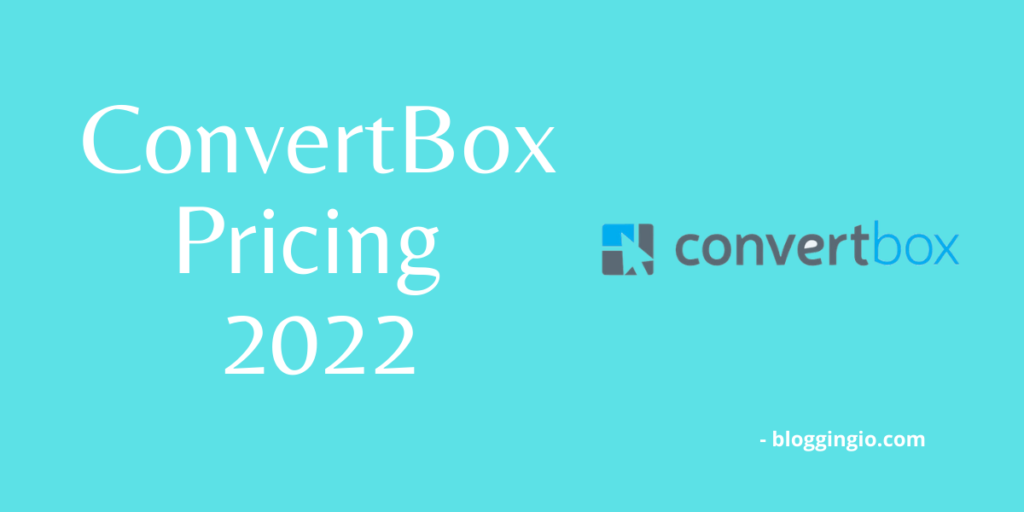 ConvertBox Pricing in 2022 - Are They Affordable? 1