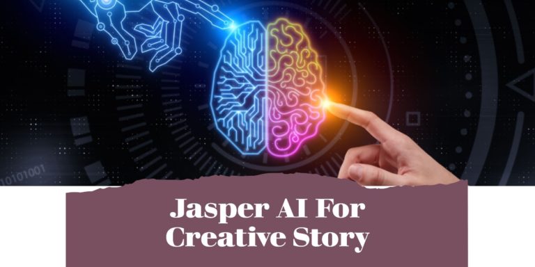 How To Use Jasper AI For Creative Story In 2023?