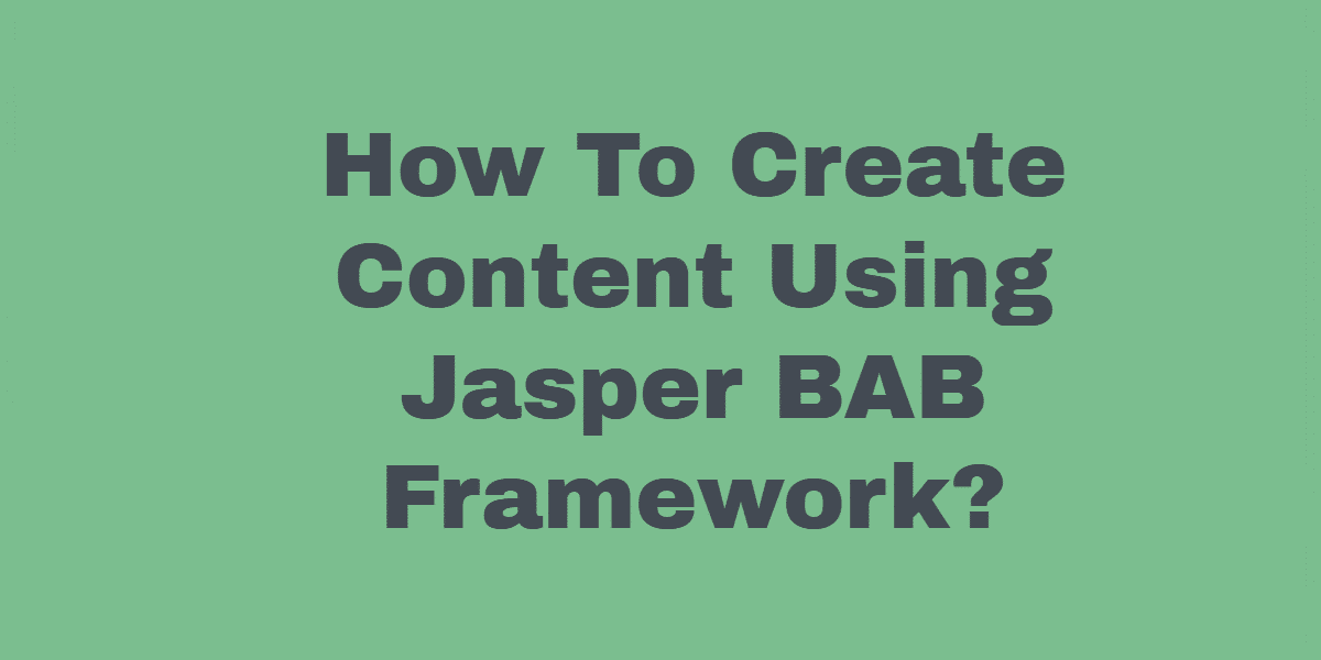 Jasper BAB Framework