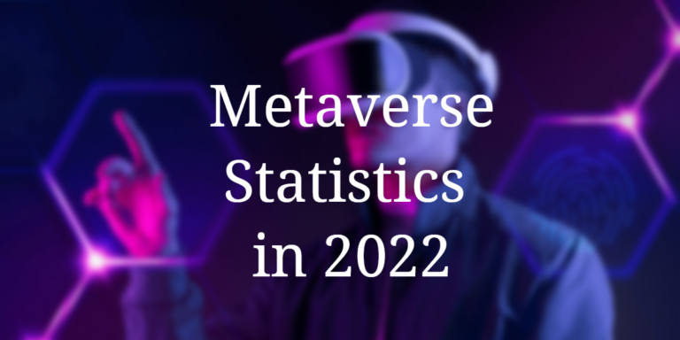 Metaverse Statistics: How Popular is Metaverse In 2023?