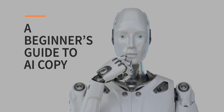 A Beginner’s Guide to AI Copy in 2023
