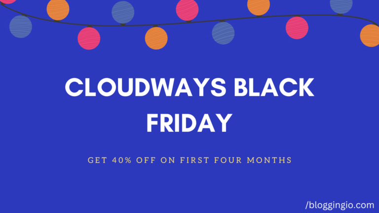 Cloudways Black Friday 2023 (40% Off for 4 Months)