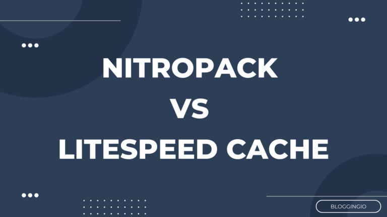 NitroPack Vs. LiteSpeed – Which is Best?