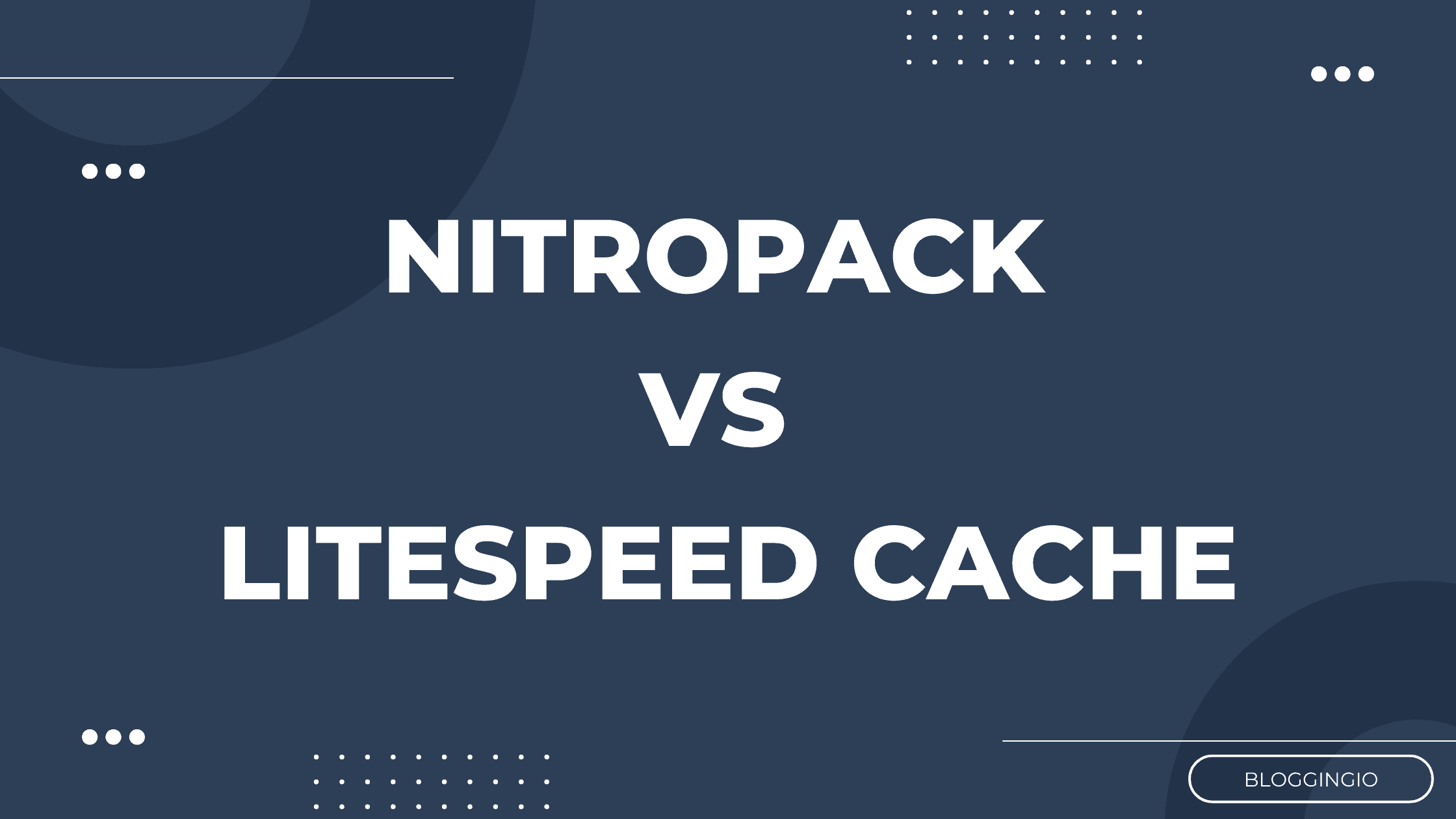NitroPack Vs. LiteSpeed - Which is Best? 3
