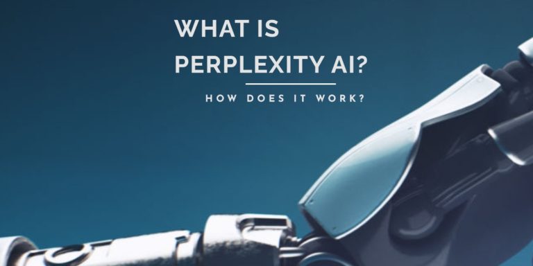 What Is Perplexity AI? How Does It Work?