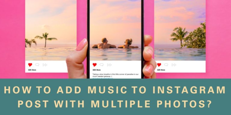 How To Add Music To Instagram Post With Multiple Photos?