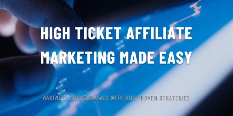 What Is High Ticket Affiliate Marketing? (2024)