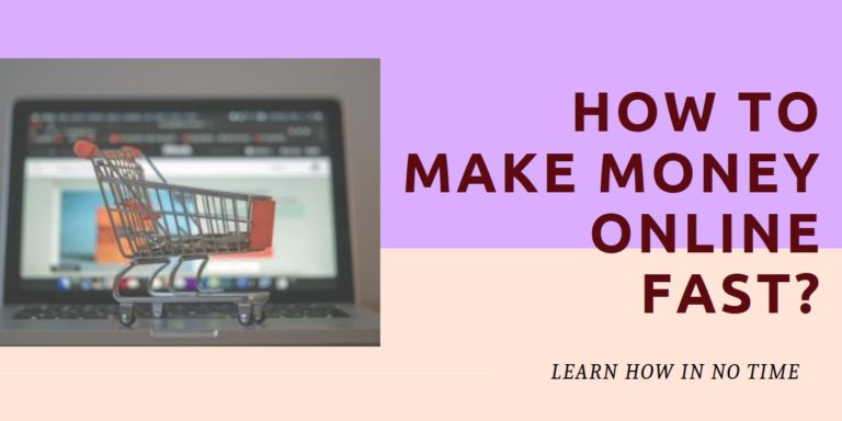 How To Make Money Online Fast – 15 Ways!